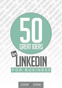 Download 50 Great Ideas: LinkedIn for Business pdf, epub, ebook