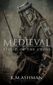 Download Medieval – Blood of the Cross (The Medieval Sagas Book 1) pdf, epub, ebook