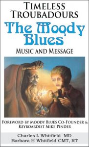 Download Timeless Troubadours: The Moody Blues’ Music and Message pdf, epub, ebook