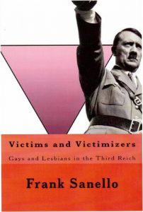 Download Victims and Victimizers: Gays and Lesbians in the Third Reich pdf, epub, ebook