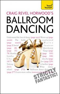 Download Craig Revel Horwood’s Ballroom Dancing: Teach Yourself pdf, epub, ebook