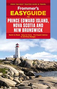 Download Frommer’s EasyGuide to Prince Edward Island, Nova Scotia and New Brunswick (Easy Guides) pdf, epub, ebook