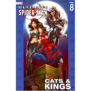 Download Ultimate Spider-Man Vol. 8: Cats & Kings (Ultimate Spider-Man (Graphic Novels)) pdf, epub, ebook