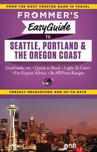 Download Frommer’s EasyGuide to Seattle, Portland and the Oregon Coast (Easy Guides) pdf, epub, ebook