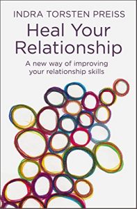 Download Heal Your Relationship: A new way of improving your relationship skills (The Systemic View Series Book 2) pdf, epub, ebook