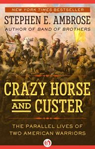 Download Crazy Horse and Custer: The Parallel Lives of Two American Warriors pdf, epub, ebook