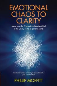 Download Emotional Chaos to Clarity: Move from the Chaos of the Reactive Mind to the Clarity of the Responsive Mind! pdf, epub, ebook