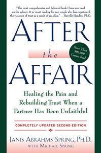 Download After the Affair, Updated Second Edition: Healing the Pain and Rebuilding Trust When a Partner Has Been Unfaithful pdf, epub, ebook