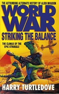 Download Worldwar: Striking the Balance (Worldwar series Book 4) pdf, epub, ebook