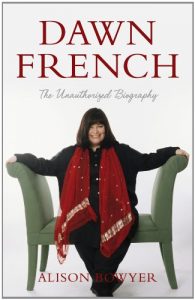 Download Dawn French: The Unauthorised Biography pdf, epub, ebook