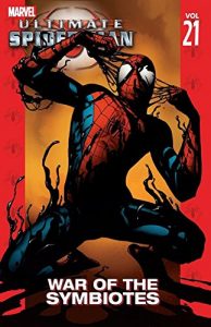 Download Ultimate Spider-Man Vol. 21: War Of The Symbiotes (Ultimate Spider-Man (Graphic Novels)) pdf, epub, ebook