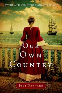 Download Our Own Country: A Novel (The Midwife Series Book 2) pdf, epub, ebook