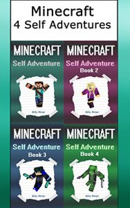 Download Minecraft: Self Adventures 4 Books in 1 Choose Your Own Minecraft Path (Minecraft Choose a Path, Minecraft Self Quest, Minecraft Quest Book, Minecraft Gamebook, Minecraft Game Book) pdf, epub, ebook