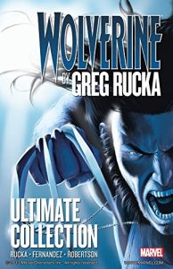 Download Wolverine By Greg Rucka: Ultimate Collection (Wolverine (2003-2009)) pdf, epub, ebook