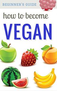 Download How to Become Vegan pdf, epub, ebook