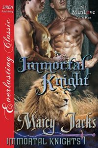 Download Immortal Knight [Immortal Knights 1] (Siren Publishing Everlasting Classic ManLove) pdf, epub, ebook