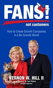 Download Fans! Not Customers: Revised Edition: How to Create Growth Companies in a No Growth World pdf, epub, ebook