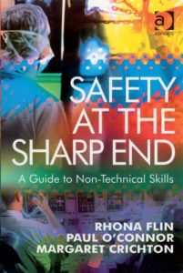 Download Safety at the Sharp End: A Guide to Non-Technical Skills pdf, epub, ebook