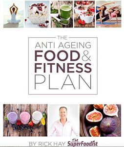 Download The Anti Ageing Food and Fitness Plan pdf, epub, ebook