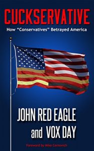 Download Cuckservative: How “Conservatives” Betrayed America pdf, epub, ebook