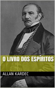 Download O Livro dos Espíritos (Portuguese Edition) pdf, epub, ebook