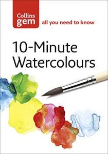 Download 10-Minute Watercolours (Collins Gem) pdf, epub, ebook