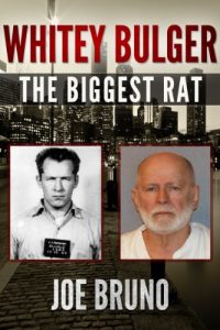 Download Whitey Bulger – The Biggest Rat pdf, epub, ebook