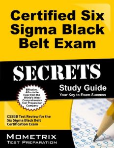 Download Certified Six Sigma Black Belt Exam Secrets Study Guide: CSSBB Test Review for the Six Sigma Black Belt Certification Exam pdf, epub, ebook