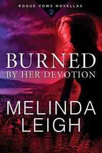 Download Burned by Her Devotion (Rogue Vows Book 2) pdf, epub, ebook