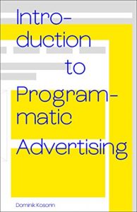 Download Introduction to Programmatic Advertising pdf, epub, ebook