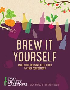 Download Brew It Yourself: Make your own wine, beer, cider & other concoctions pdf, epub, ebook
