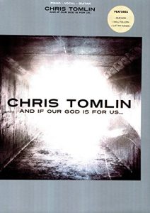 Download Chris Tomlin – And If Our God Is for Us Songbook pdf, epub, ebook