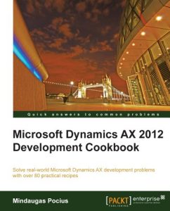 Download Microsoft Dynamics AX 2012 Development Cookbook pdf, epub, ebook