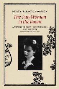 Download The Only Woman in the Room: A Memoir of Japan, Human Rights, and the Arts pdf, epub, ebook