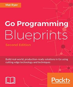 Download Go Programming Blueprints – Second Edition pdf, epub, ebook