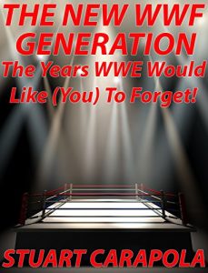 Download The New WWF Generation: The Years WWE Would Like (You) To Forget pdf, epub, ebook