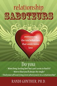 Download Relationship Saboteurs: Overcoming the Ten Behaviors that Undermine Love pdf, epub, ebook