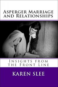 Download Asperger Marriage and Relationships: Insights from the Front Line pdf, epub, ebook