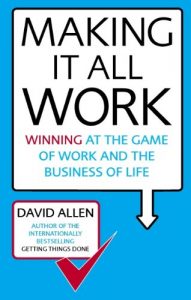 Download Making It All Work: Winning at the game of work and the business of life pdf, epub, ebook