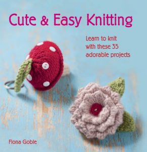 Download Cute and Easy Knitting: Learn to knit with over 35 adorable projects pdf, epub, ebook
