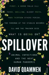 Download Spillover: Animal Infections and the Next Human Pandemic pdf, epub, ebook