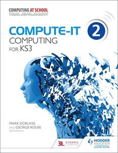 Download Compute-IT: Student’s Book 2 – Computing for KS3 pdf, epub, ebook