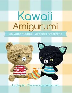 Download Kawaii Amigurumi: 28 Cute Animal Crochet Patterns (Sayjai’s Amigurumi Crochet Patterns Book 5) pdf, epub, ebook