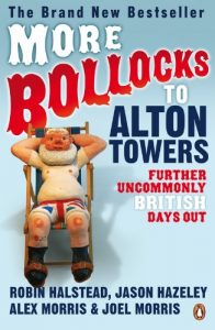 Download More Bollocks to Alton Towers: More Uncommonly British Days Out pdf, epub, ebook