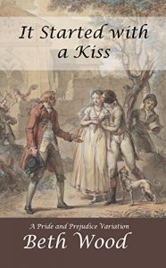 Download It Started with a Kiss: A Pride and Prejudice Variation pdf, epub, ebook