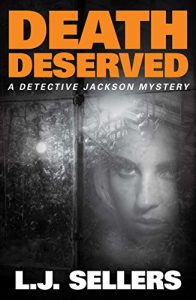 Download Death Deserved (A Detective Jackson Mystery Book 11) pdf, epub, ebook