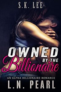 Download Owned by the Billionaire: Alpha Billionaire Romance (Forever Yours Book 1) pdf, epub, ebook