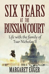 Download Six Years at the Russian Court pdf, epub, ebook