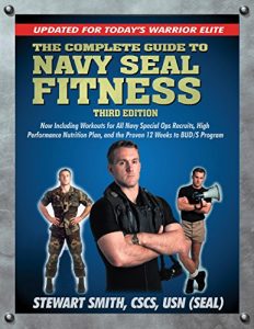 Download The Complete Guide to Navy Seal Fitness, Third Edition: Updated for Today’s Warrior Elite pdf, epub, ebook