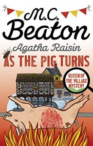 Download Agatha Raisin: As The Pig Turns pdf, epub, ebook